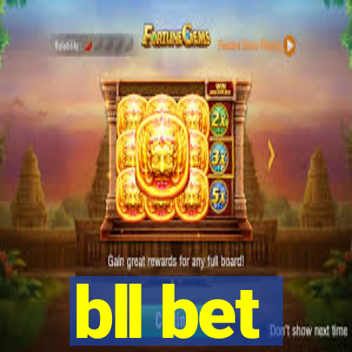 bll bet